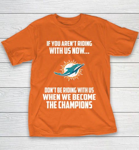 NFL Miami Dolphins Football We Become The Champions Youth T-Shirt 4