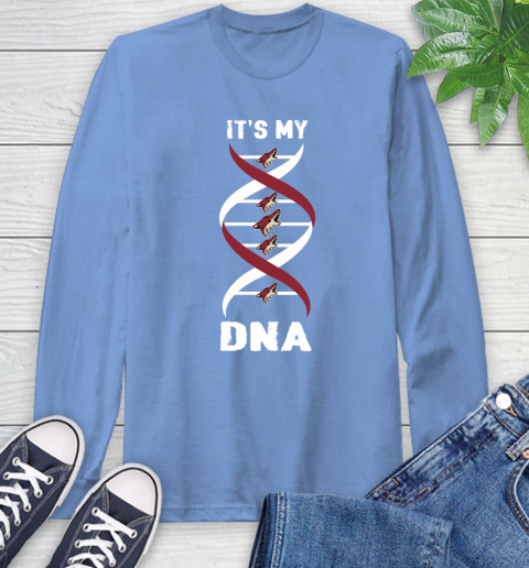 Arizona Coyotes NHL Hockey It's My DNA Sports Long Sleeve T-Shirt 12