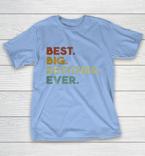 Best Big Brother Ever Sibling Gift T-Shirt 8