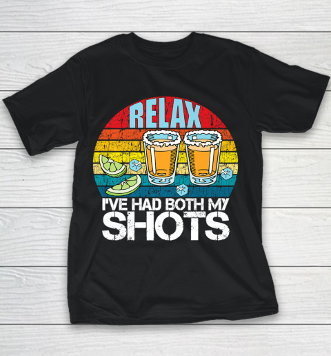 Relax I ve Had Both My Shots Funny Youth T-Shirt