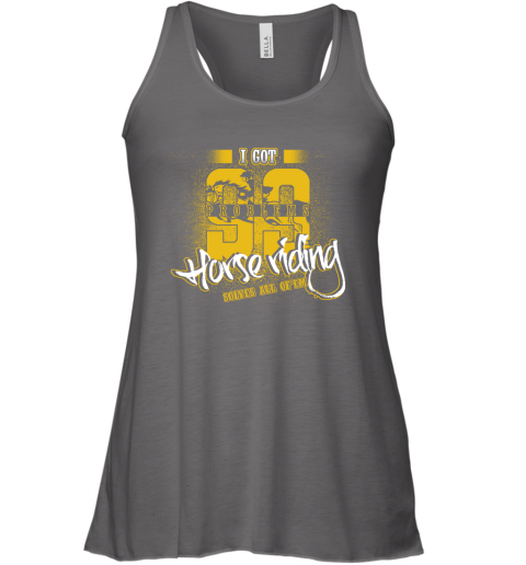 I Got 99 Problems Horse Riding Solves All Of'em Racerback Tank 6 I Got 99 Problems Horse Riding Solves All Of'em Racerback Tank - Image 6