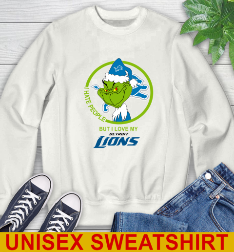 Detroit Lions NFL Christmas Grinch I Hate People But I Love My Favorite Football Team Sweatshirt