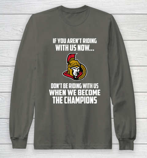 NHL Ottawa Senators Hockey We Become The Champions Long Sleeve T-Shirt 5