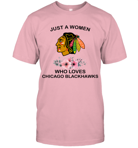 NHL Just A Woman Who Loves Chicago Blackhawks Hockey Sports Unisex Jersey Tee