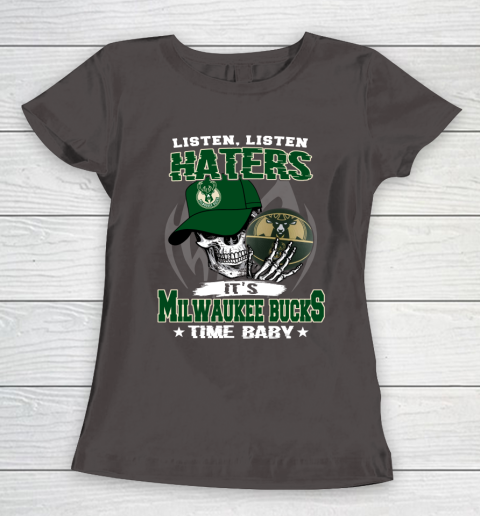 Listen Haters It is BUCKS Time Baby NBA Women's T-Shirt 7