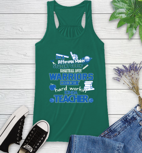 Golden State Warriors NBA I'm A Difference Making Student Caring Basketball Loving Kinda Teacher Racerback Tank 6