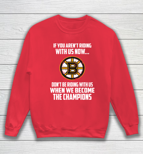 NHL Boston Bruins Hockey We Become The Champions Sweatshirt 7