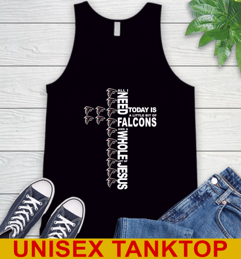 NFL All I Need Today Is A Little Bit Of Atlanta Falcons Shirt Tank Top