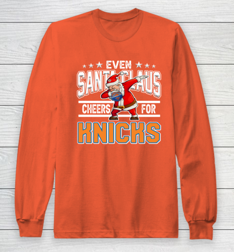 New York Knicks Even Santa Claus Cheers For Christmas NBA Long Sleeve T-Shirt 3