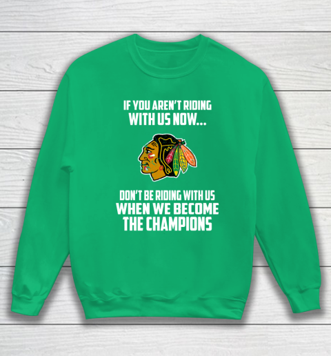 NHL Chicago Blackhawks Hockey We Become The Champions Sweatshirt 5