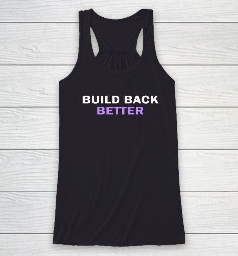 Build Back Better Racerback Tank