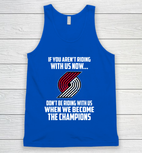 NBA Portland Trail Blazers Basketball We Become The Champions Tank Top 4