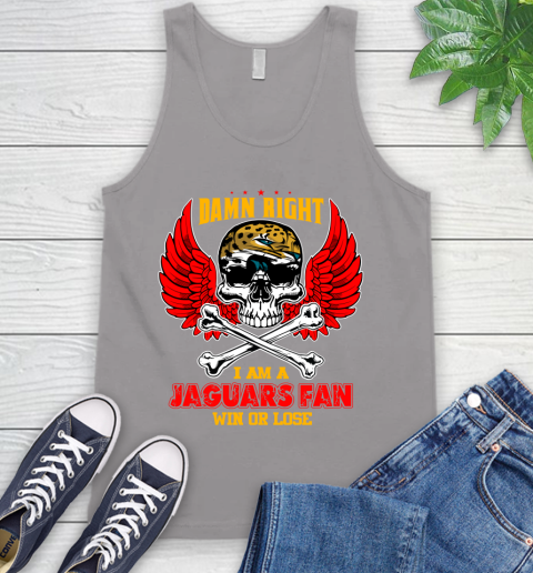 NFL Damn Right I Am A Jacksonville Jaguars Win Or Lose Skull Football Sports Tank Top 3