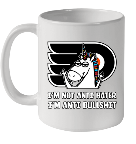 Philadelphia Flyers NHL Hockey Unicorn I'm Not Anti Hater I'm Anti Bullshit Ceramic Mug 11oz