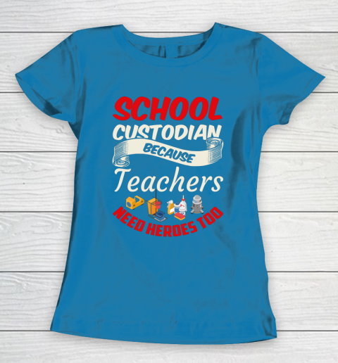 School Custodian Shirt Jokey Funny Saying Custodian Women's T-Shirt 6
