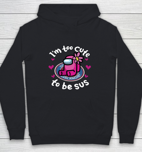 Colorado Avalanche NHL Ice Hockey Among Us I Am Too Cute To Be Sus Youth Hoodie
