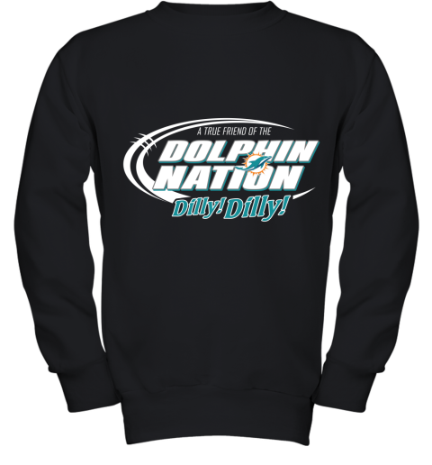 A True Friend Of The Dolphin Nation Youth Sweatshirt