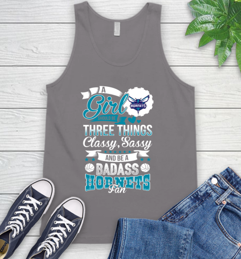 Charlotte Hornets NBA A Girl Should Be Three Things Classy Sassy And A Be Badass Fan Tank Top 6
