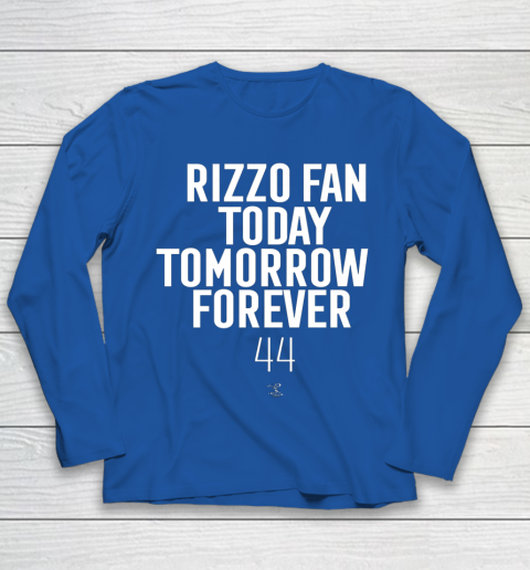Anthony Rizzo Tshirt Fan Today Tomorrow Forever Gameday Youth Long Sleeve 7