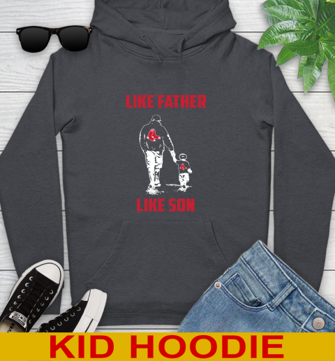 Boston Red Sox MLB Baseball Like Father Like Son Sports Youth Hoodie 9