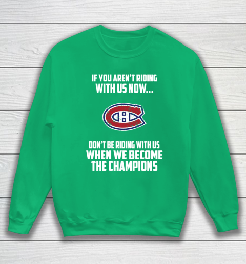 NHL Montreal Canadiens Hockey We Become The Champions Sweatshirt 5