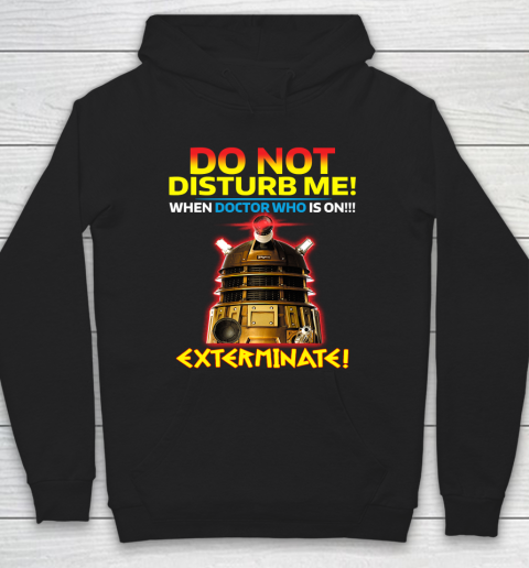 Do Not Disturb Me Doctor Who Hoodie