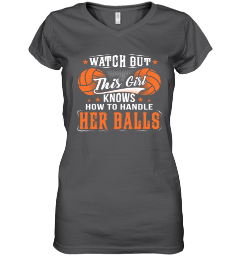 VOLLEYBALL Watch Out This Girl Knows How To Handle Her Balls Women's V-Neck T-Shirt 3