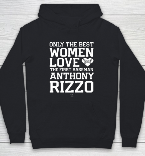 Anthony Rizzo Tshirt Only The Best Woman Youth Hoodie