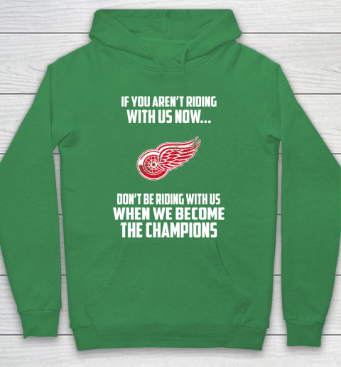 NHL Detroit Red Wings Hockey We Become The Champions Hoodie 5
