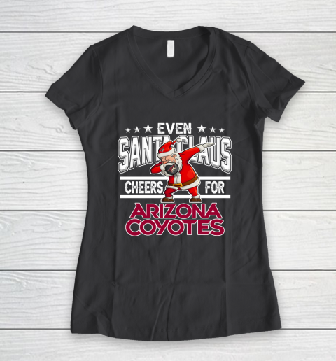 Arizona Coyotes Even Santa Claus Cheers For Christmas NHL Women's V-Neck T-Shirt 6