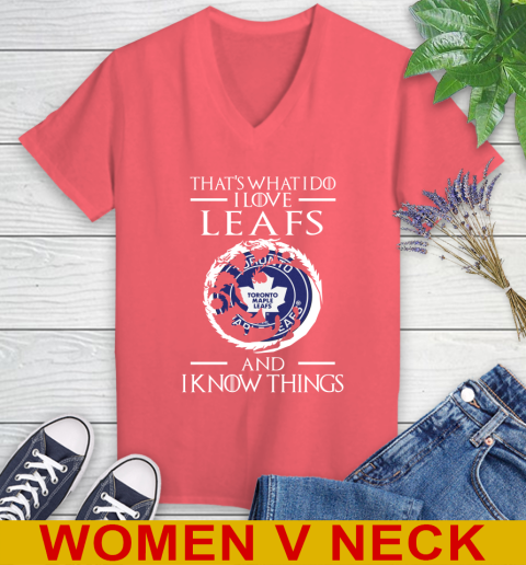 Toronto Maple Leafs NHL Hockey That's What I Do I Love My Team And I Know Things Game Of Thrones 78