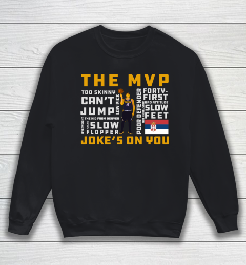 Jokic MVP Joke's On You Sweatshirt