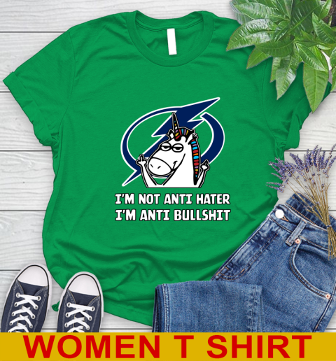 Tampa Bay Lightning NHL Hockey Unicorn I'm Not Anti Hater I'm Anti Bullshit Women's T-Shirt 6