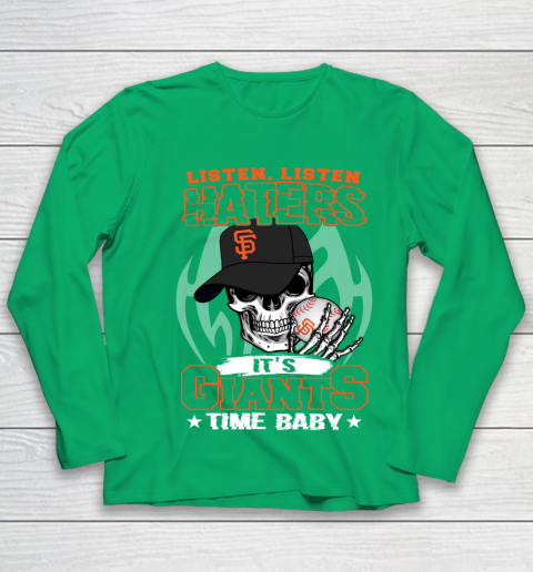 Listen Haters It is GIANTS Time Baby MLB Youth Long Sleeve 4