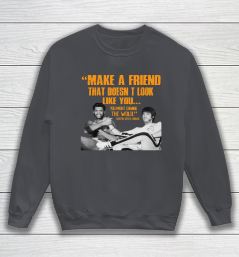 Kareem Abdul Jabbar Shirt Make A Friend That Doesn't Look Like You Sweatshirt 4
