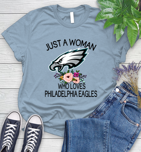 NFL Just A Woman Who Loves Philadelphia Eagles Football Sports Women's T-Shirt 6