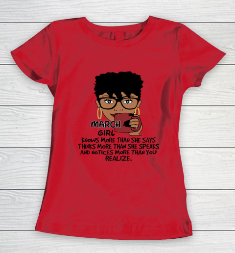 March Girl Knows More Than She Says Shirt Black Queens Birthday Women's T-Shirt 7
