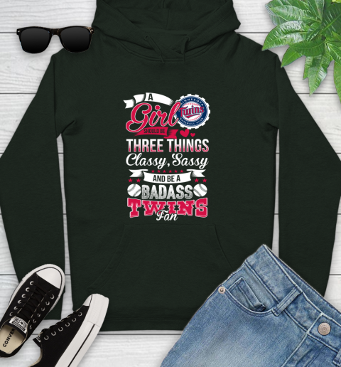 Minnesota Twins MLB Baseball A Girl Should Be Three Things Classy Sassy And A Be Badass Fan Youth Hoodie 14