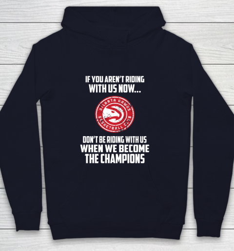 NBA Atlanta Hawks Basketball We Become The Champions Youth Hoodie 2