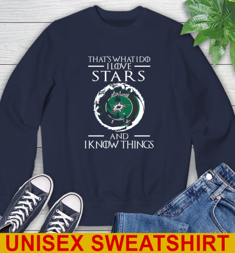 Dallas Stars NHL Hockey That's What I Do I Love My Team And I Know Things Game Of Thrones 26