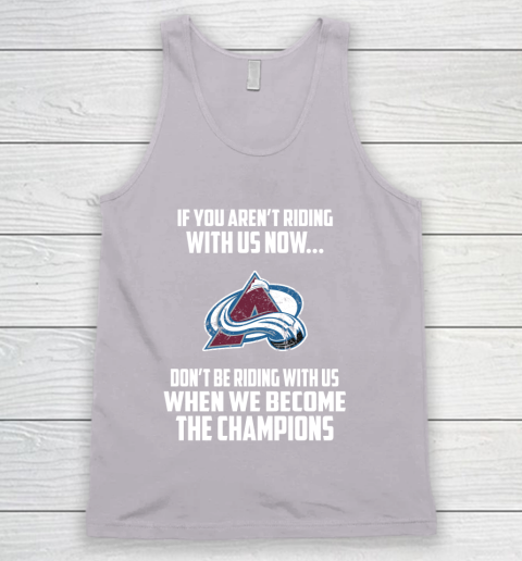 NHL Colorado Avalanche Hockey We Become The Champions Tank Top 3