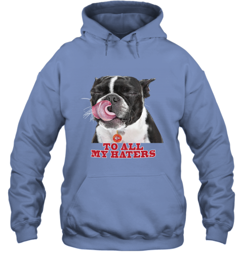Kansas City Chiefs To All My Haters Dog Licking jzg5 kansas city chiefs to all my haters dog licking hoodie 23 front carolina blue