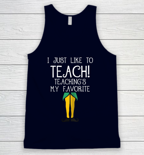 Cute TEACHER ELF Christmas T Shirt I Just Like to Tank Top 2