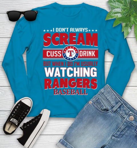 Texas Rangers MLB I Scream Cuss Drink When I'm Watching My Team Youth Long Sleeve 8