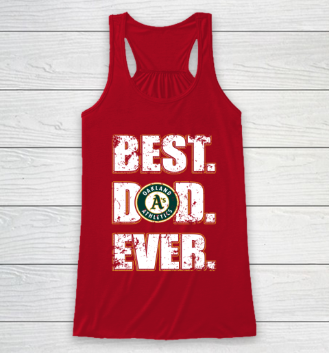MLB Oakland Athletics Baseball Best Dad Ever Family Shirt Racerback Tank 4
