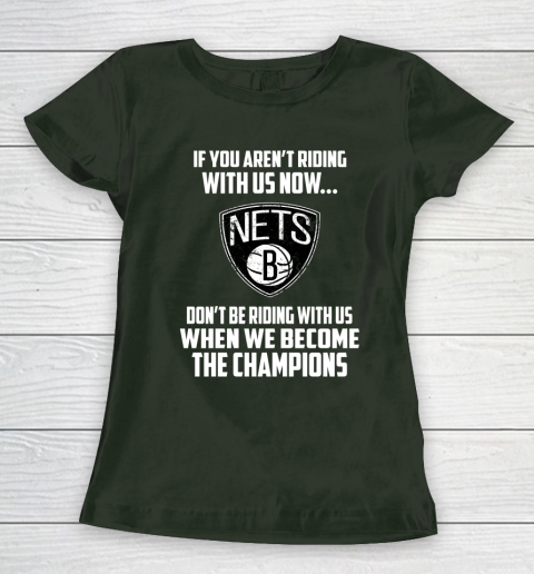 NBA Brooklyn Nets Basketball We Become The Champions Women's T-Shirt 4