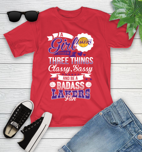 Los Angeles Lakers NBA A Girl Should Be Three Things Classy Sassy And A Be Badass Fan Youth T-Shirt 13