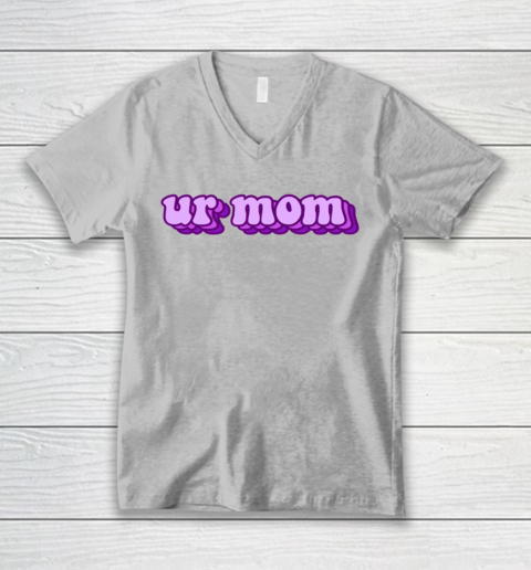 UrMom Shirt Ur Mom V-Neck T-Shirt 2