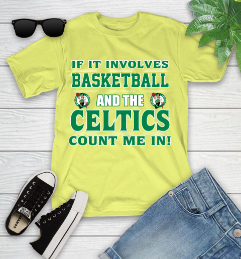 NBA If It Involves Basketball And Boston Celtics Count Me In Sports Youth T-Shirt 8