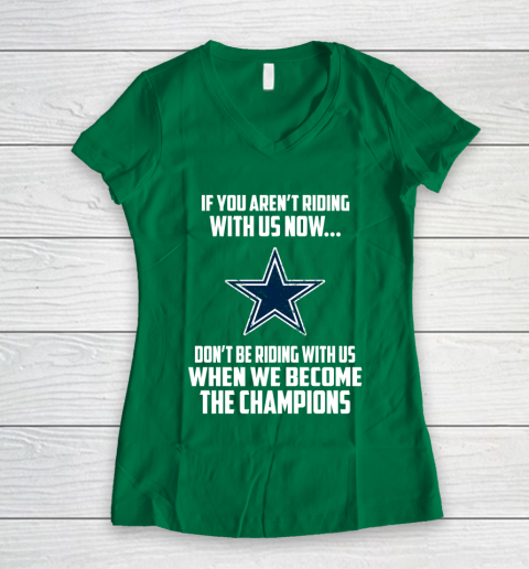 NFL Dallas Cowboys Football We Become The Champions Women's V-Neck T-Shirt 3